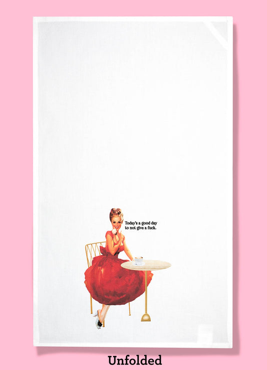 Today's a Good Day To Not Give A Fuck - DGAF Dishtowel