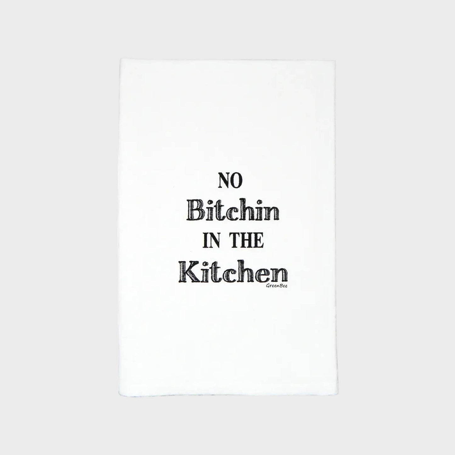 No Bitchin In Kitchen Towel | Tea Towels | Funny Dish Towels