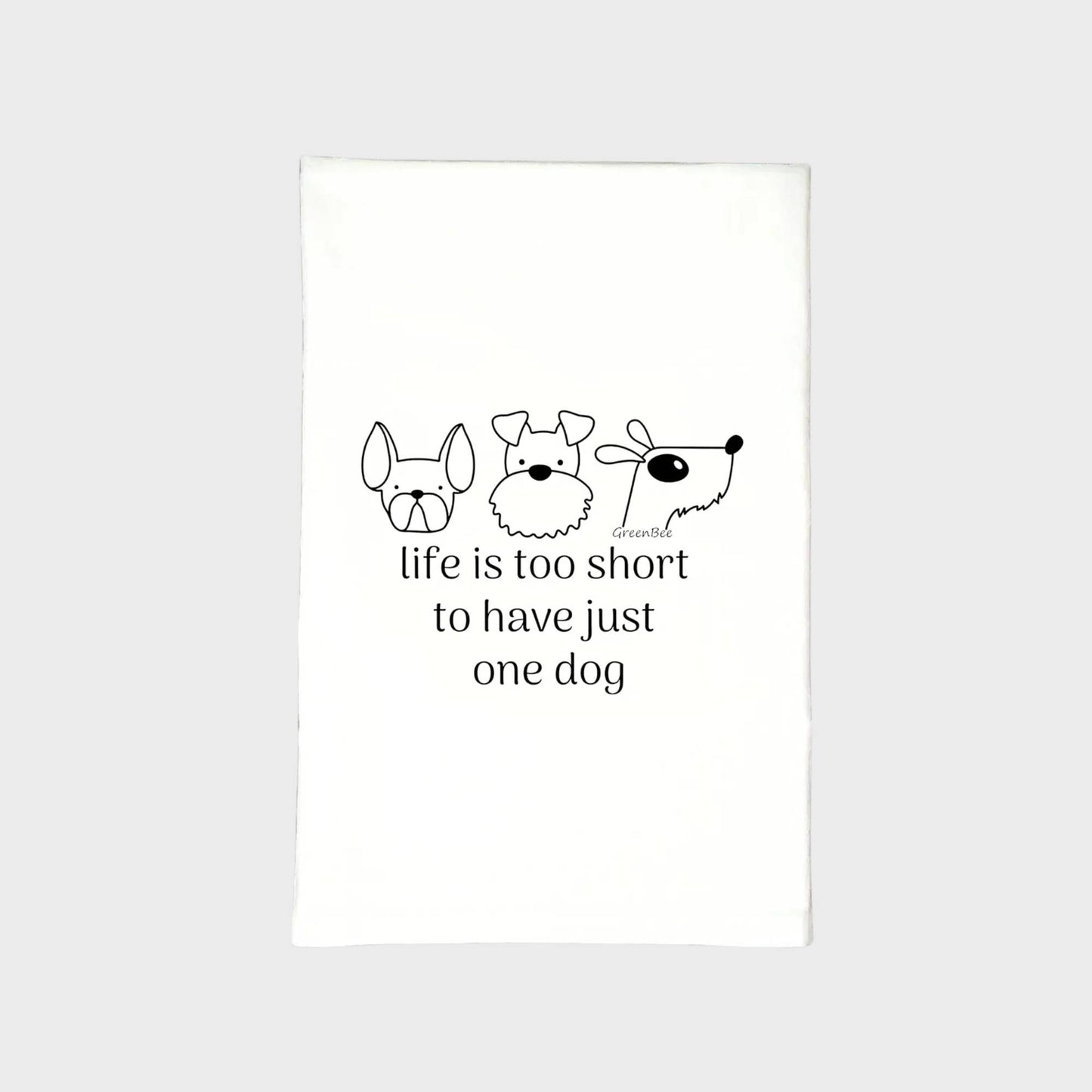 Short Life For One Dog Towel | Tea Towels | Pet Dish Towels