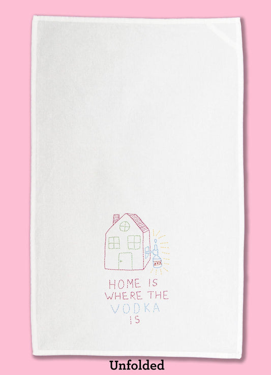 Home Is Where the Vodka Is Dishtowel