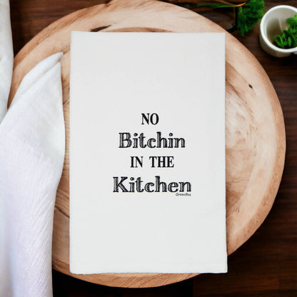 No Bitchin In Kitchen Towel | Tea Towels | Funny Dish Towels